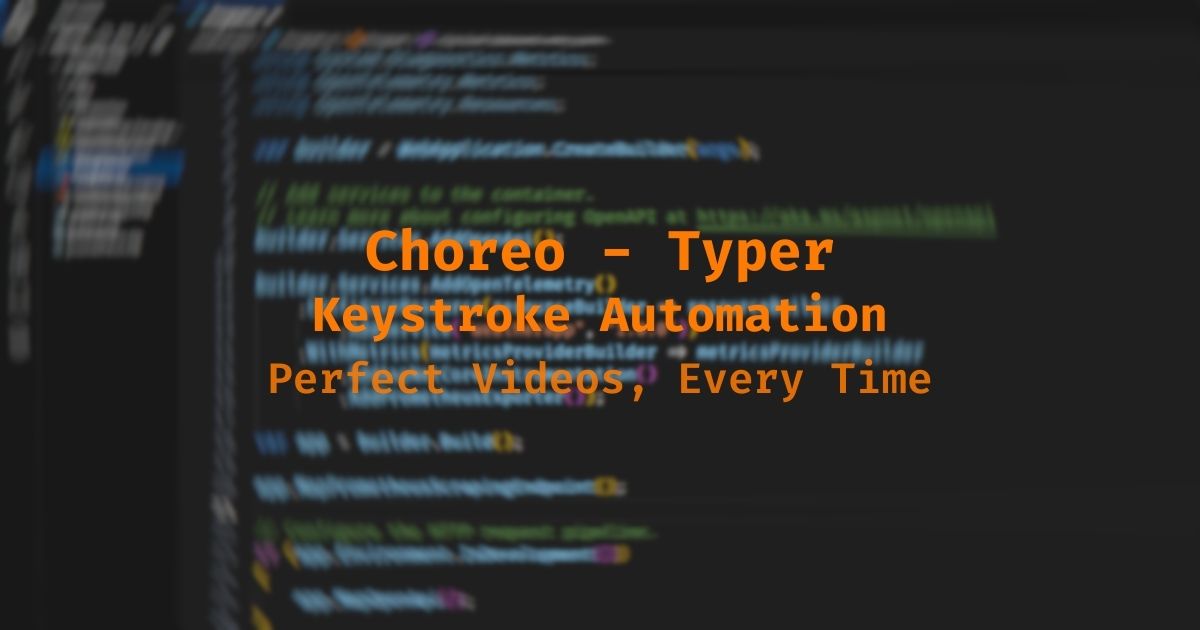 Choreo-Typer